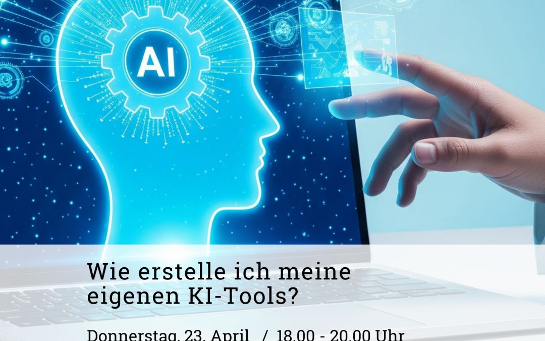 Wie erstelle ich meine eigenen KI-Tools?