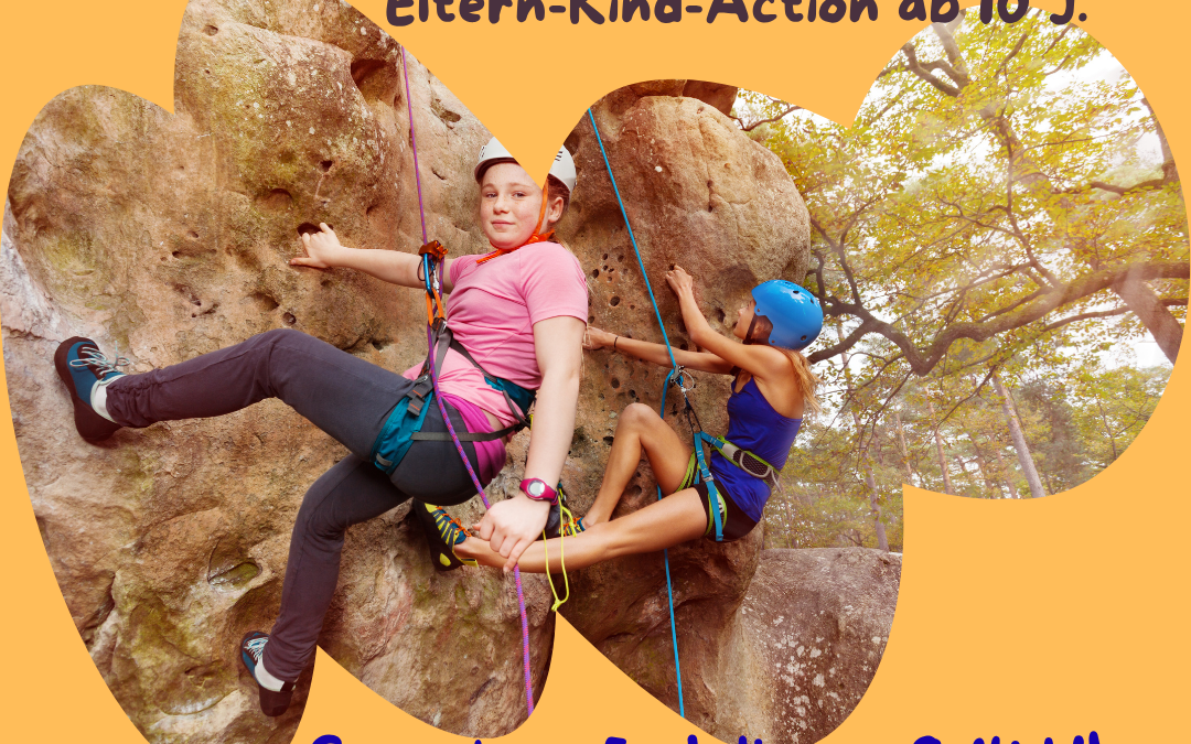  Gemeinsam hoch hinaus – Felsklettern für Eltern und Kinder